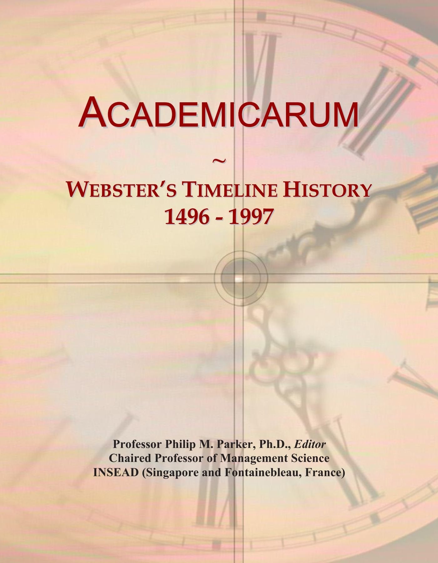 Academicarum: Webster's Timeline History, 1496 - 1997 Politics & History