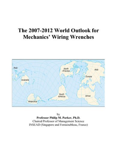 The 2007-2012 World Outlook for Mechanics’ Wiring Wrenches Computer Science