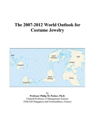 The 2007-2012 World Outlook for Costume Jewelry Computer Science