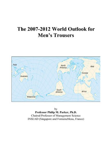 The 2007-2012 World Outlook for Men’s Trousers Computer Science