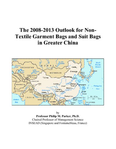 The 2008-2013 Outlook for Non-Textile Garment Bags and Suit Bags in Greater China Computer Science