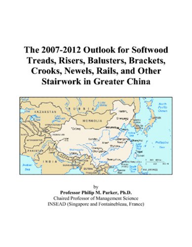 The 2007-2012 Outlook for Softwood Treads, Risers, Balusters, Brackets, Crooks, Newels, Rails, and Other Stairwork in Greater China Computer Science
