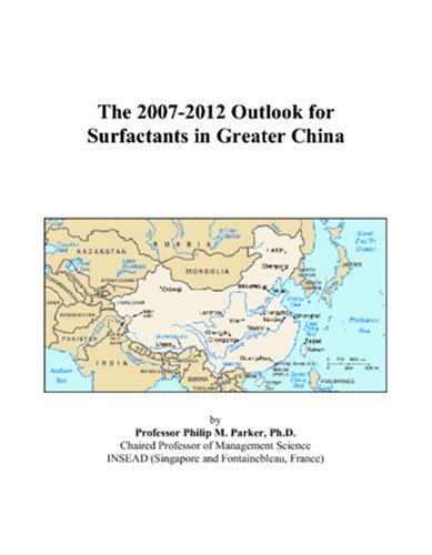 The 2007-2012 Outlook for Surfactants in Greater China Computer Science