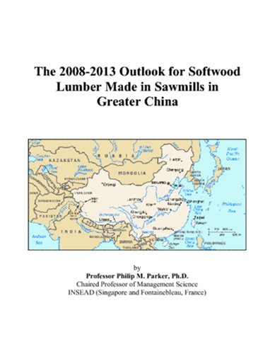 The 2008-2013 Outlook for Softwood Lumber Made in Sawmills in Greater China Computer Science