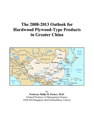 The 2008-2013 Outlook for Hardwood Plywood-Type Products in Greater China Computer Science