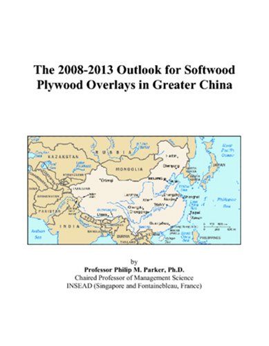 The 2008-2013 Outlook for Softwood Plywood Overlays in Greater China Computer Science