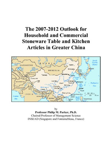 The 2007-2012 Outlook for Household and Commercial Stoneware Table and Kitchen Articles in Greater China Computer Science