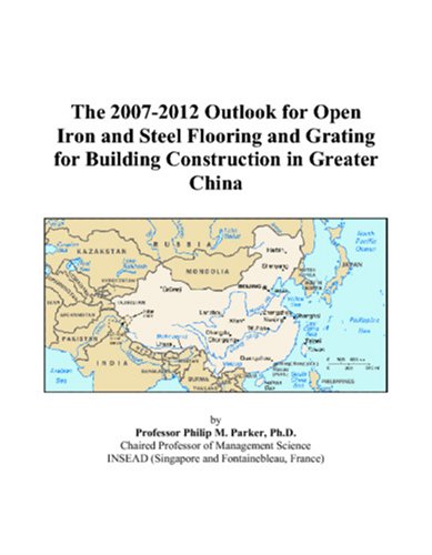 The 2007-2012 Outlook for Open Iron and Steel Flooring and Grating for Building Construction in Greater China Computer Science