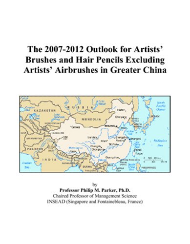 The 2007-2012 Outlook for Artists’ Brushes and Hair Pencils Excluding Artists’ Airbrushes in Greater China Computer Science