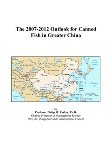 The 2007-2012 Outlook for Canned Fish in Greater China Computer Science