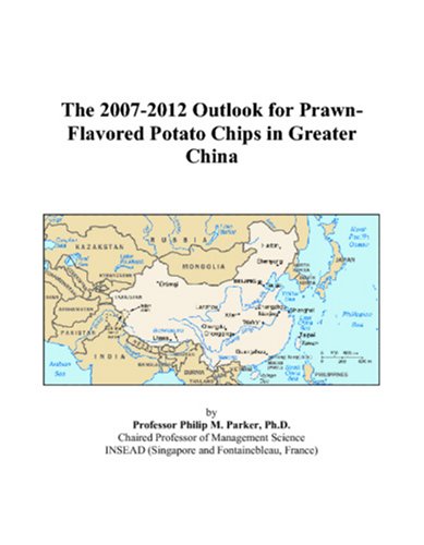 The 2007-2012 Outlook for Prawn-Flavored Potato Chips in Greater China Computer Science