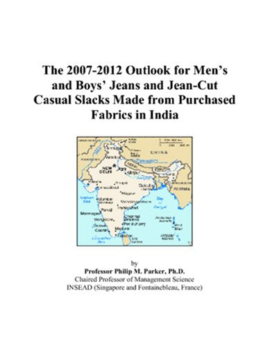The 2007-2012 Outlook for Men’s and Boys’ Jeans and Jean-Cut Casual Slacks Made from Purchased Fabrics in India Computer Science