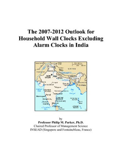 The 2007-2012 Outlook for Household Wall Clocks Excluding Alarm Clocks in India Computer Science