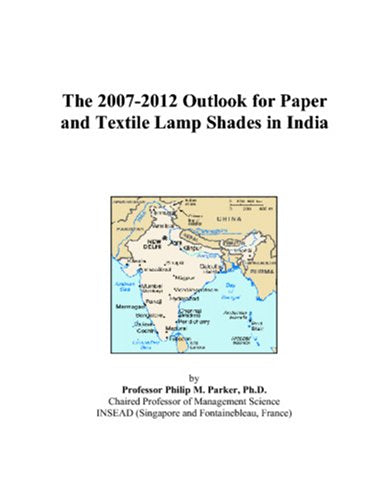 The 2007-2012 Outlook for Paper and Textile Lamp Shades in India Computer Science