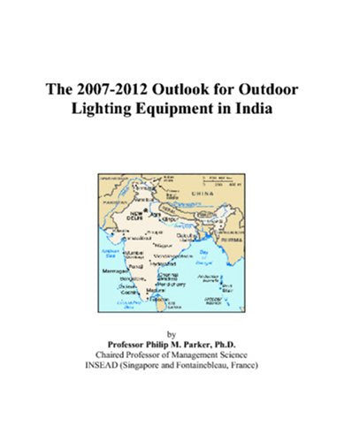 The 2007-2012 Outlook for Outdoor Lighting Equipment in India Computer Science