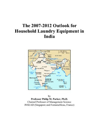 The 2007-2012 Outlook for Household Laundry Equipment in India Computer Science