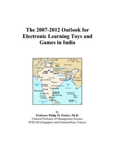 The 2007-2012 Outlook for Electronic Learning Toys and Games in India Computer Science