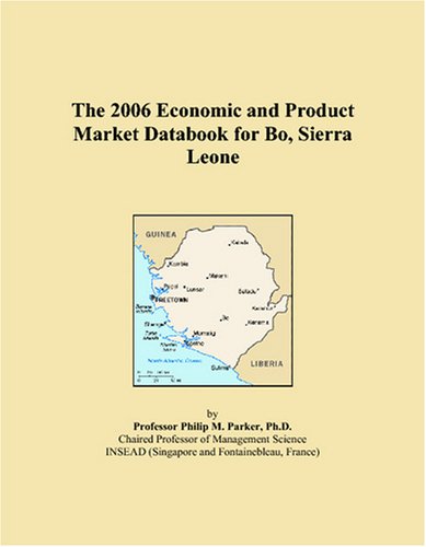 The 2006 Economic and Product Market Databook for Bo, Sierra Leone Books