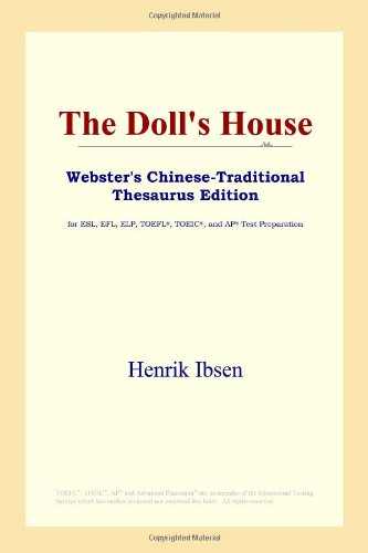 The Doll's House (Webster's Chinese-Traditional Thesaurus Edition) Study Guides