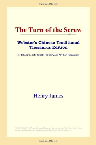 The Turn of the Screw (Webster's Chinese-Traditional Thesaurus Edition) Foreign Languages ​​& Dictionaries