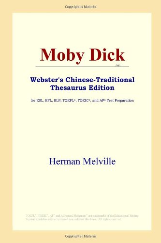 Moby Dick (Webster's Chinese-Traditional Thesaurus Edition) Foreign Languages ​​& Dictionaries