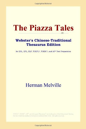 The Piazza Tales (Webster's Chinese-Traditional Thesaurus Edition) Foreign Languages ​​& Dictionaries