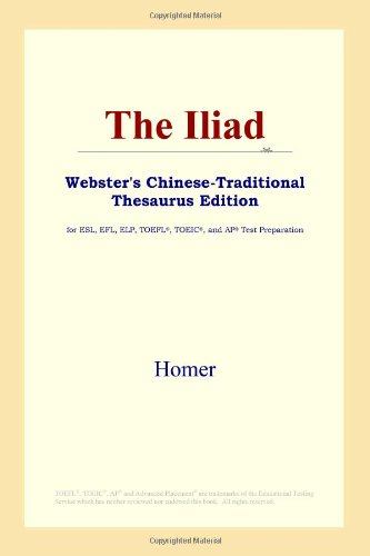 The Iliad (Webster's Chinese-Traditional Thesaurus Edition) Study Guides