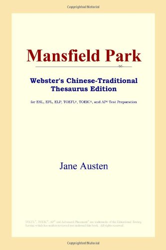 Mansfield Park (Webster's Chinese-Traditional Thesaurus Edition) Foreign Languages ​​& Dictionaries