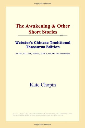 The Awakening & Other Short Stories (Webster's Chinese-Traditional Thesaurus Edition) Foreign Languages ​​& Dictionaries