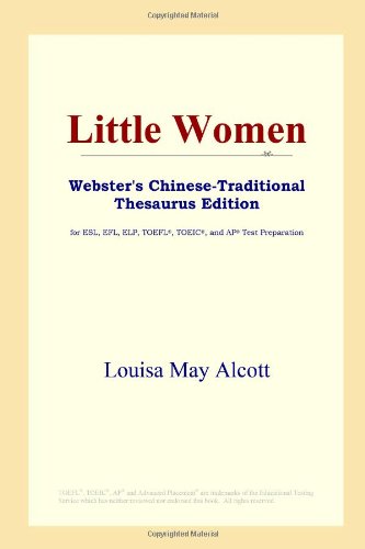 Little Women (Webster's Chinese-Traditional Thesaurus Edition) Foreign Languages ​​& Dictionaries