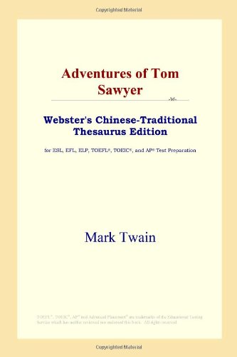 Adventures of Tom Sawyer (Webster's Chinese-Traditional Thesaurus Edition) Foreign Languages ​​& Dictionaries
