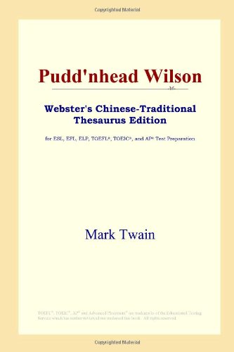 Pudd'nhead Wilson (Webster's Chinese-Traditional Thesaurus Edition) Foreign Languages ​​& Dictionaries