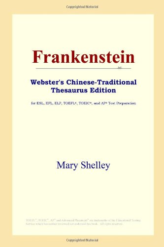 Frankenstein (Webster's Chinese-Traditional Thesaurus Edition) Foreign Languages ​​& Dictionaries
