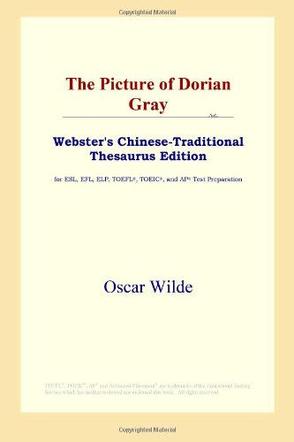 The Picture of Dorian Gray (Webster's Chinese-Traditional Thesaurus Edition) Foreign Languages ​​& Dictionaries