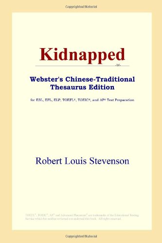 Kidnapped (Webster's Chinese-Traditional Thesaurus Edition) Foreign Languages ​​& Dictionaries