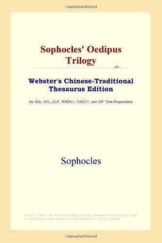 Sophocles' Oedipus Trilogy (Webster's Chinese-Traditional Thesaurus Edition) Foreign Languages ​​& Dictionaries