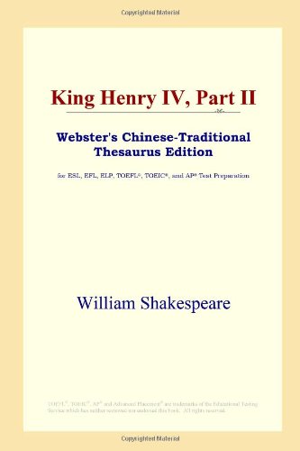 King Henry IV, Part II (Webster's Chinese-Traditional Thesaurus Edition) Foreign Languages ​​& Dictionaries