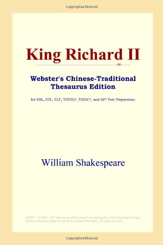 King Richard II (Webster's Chinese-Traditional Thesaurus Edition) Foreign Languages ​​& Dictionaries