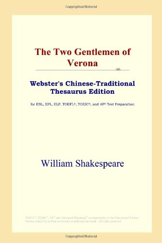 The Two Gentlemen of Verona (Webster's Chinese-Traditional Thesaurus Edition) Foreign Languages ​​& Dictionaries