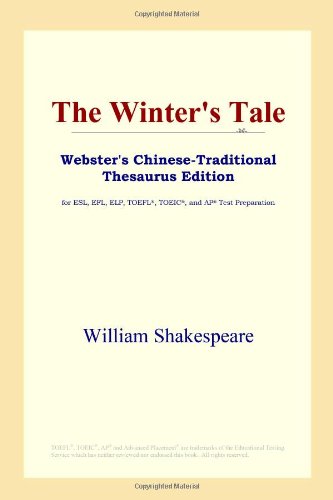 The Winter's Tale (Webster's Chinese-Traditional Thesaurus Edition) Foreign Languages ​​& Dictionaries