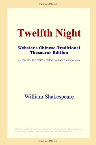 Twelfth Night (Webster's Chinese-Traditional Thesaurus Edition) Foreign Languages ​​& Dictionaries