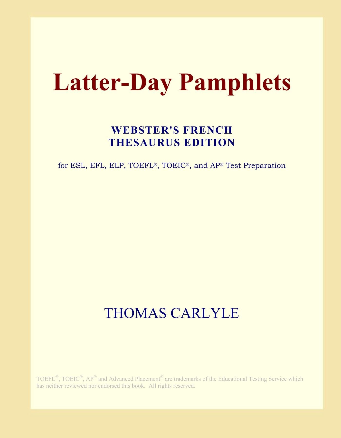 Latter-Day Pamphlets (Webster's French Thesaurus Edition) Books