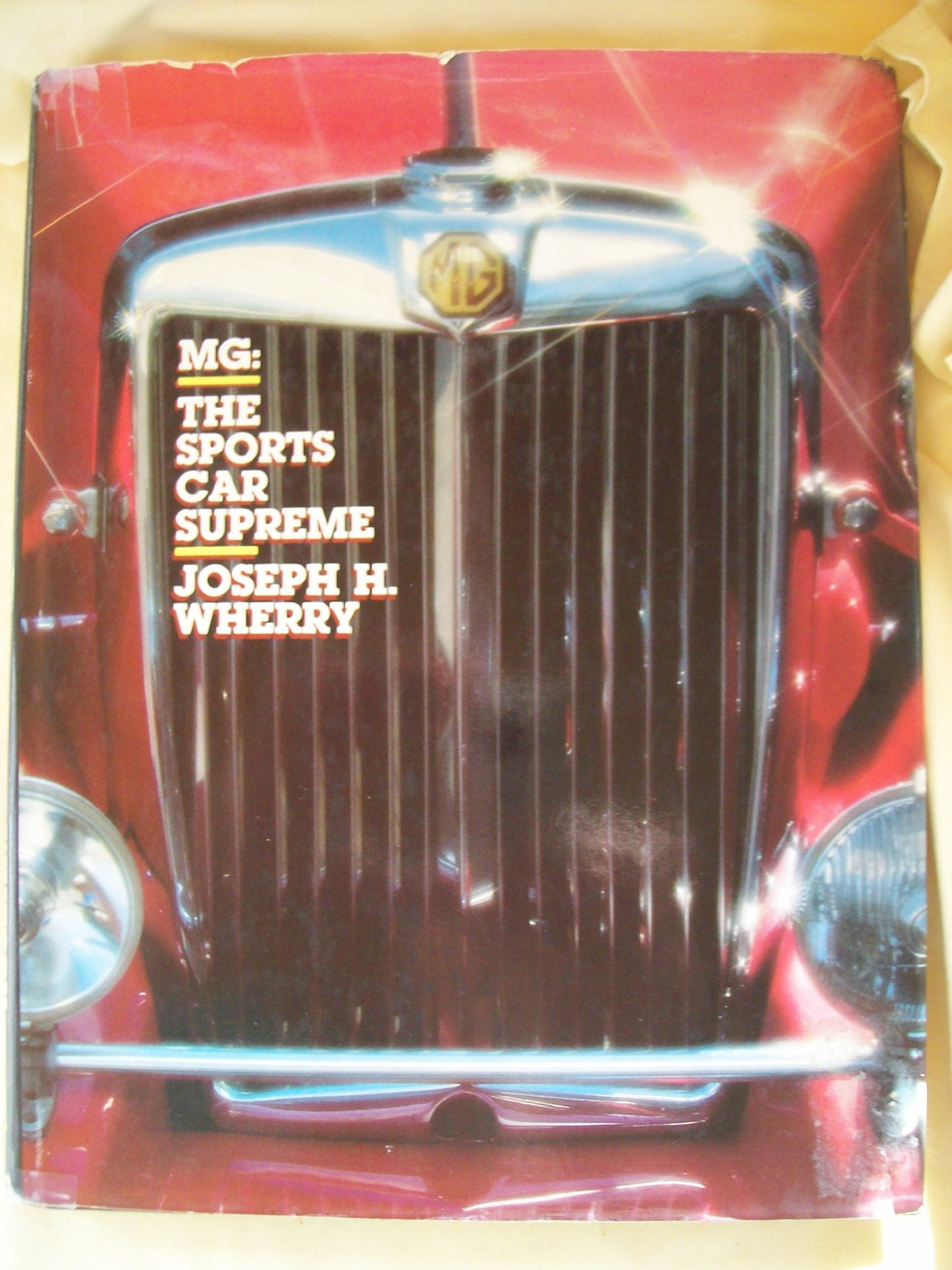 Mg: The Sports Car Supreme, 1924-1980 Leisure & Fun