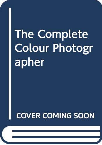 The Complete Colour Photographer Photography Books
