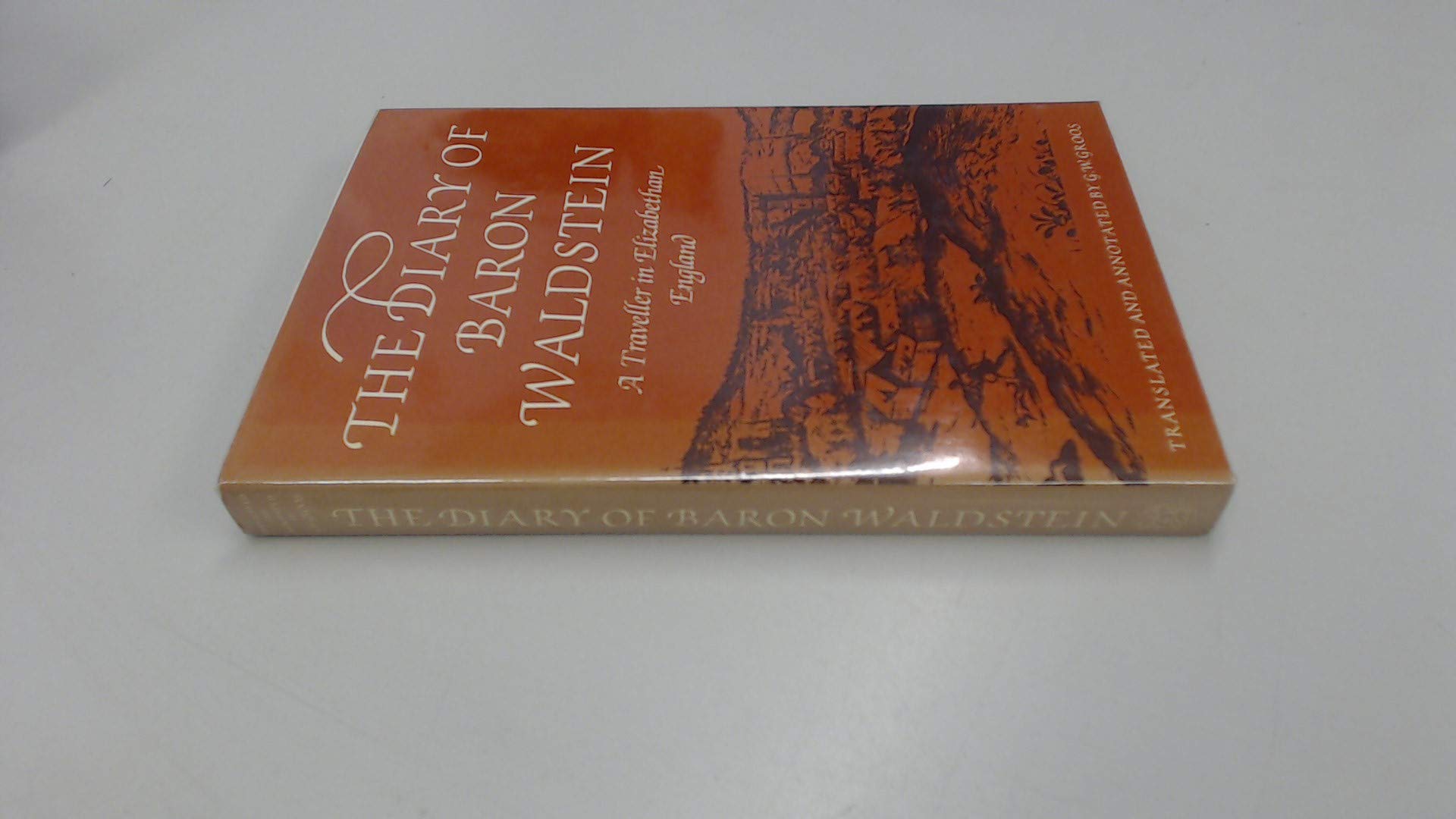 Diary of Baron Waldstein: A Traveller in Elizabethan England. book