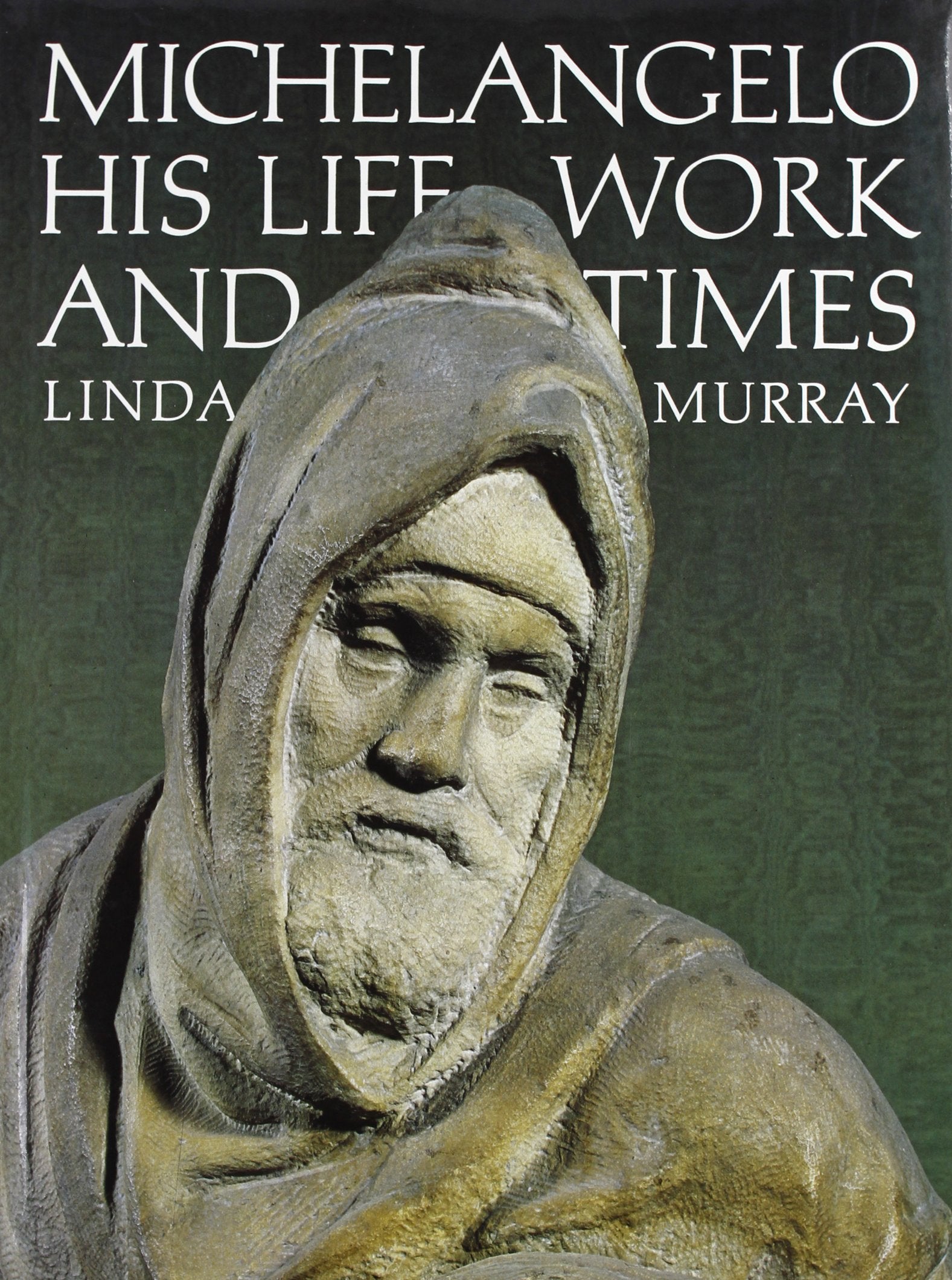 Product Image: Michelangelo: His Life, Work and Times