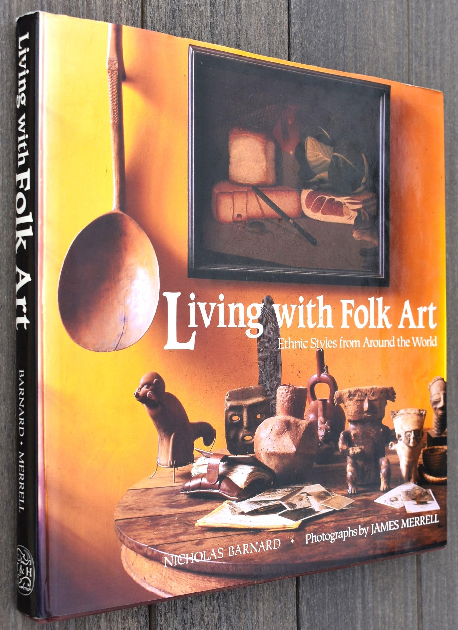 Living with Folk Art: Ethnic Styles from Around the World Film, Art & Culture