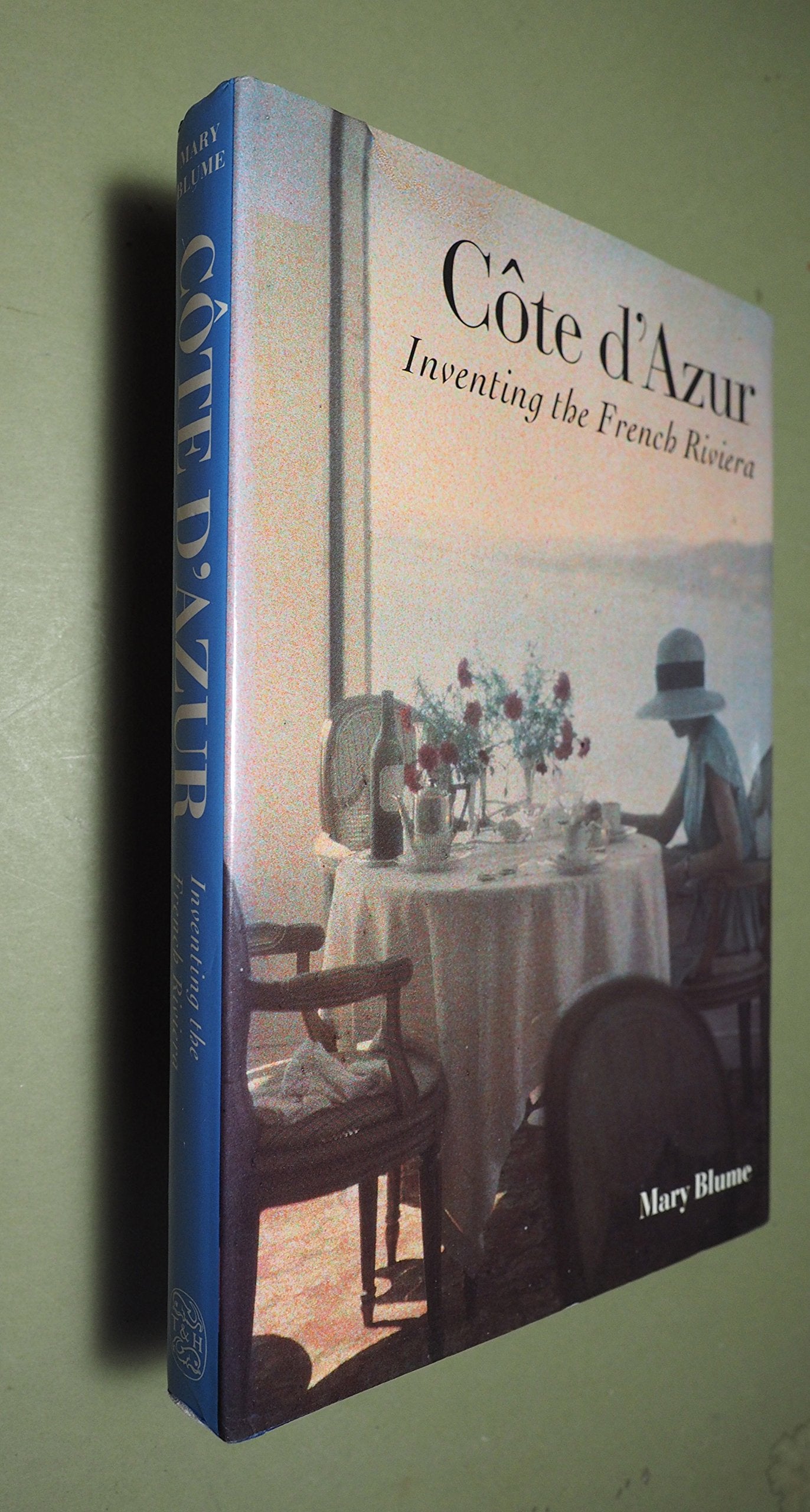 Cote d'Azur: Inventing the French Riviera Politics & History