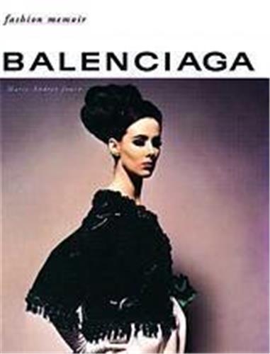 Balenciaga (Fashion Memoir) Film, Art & Culture