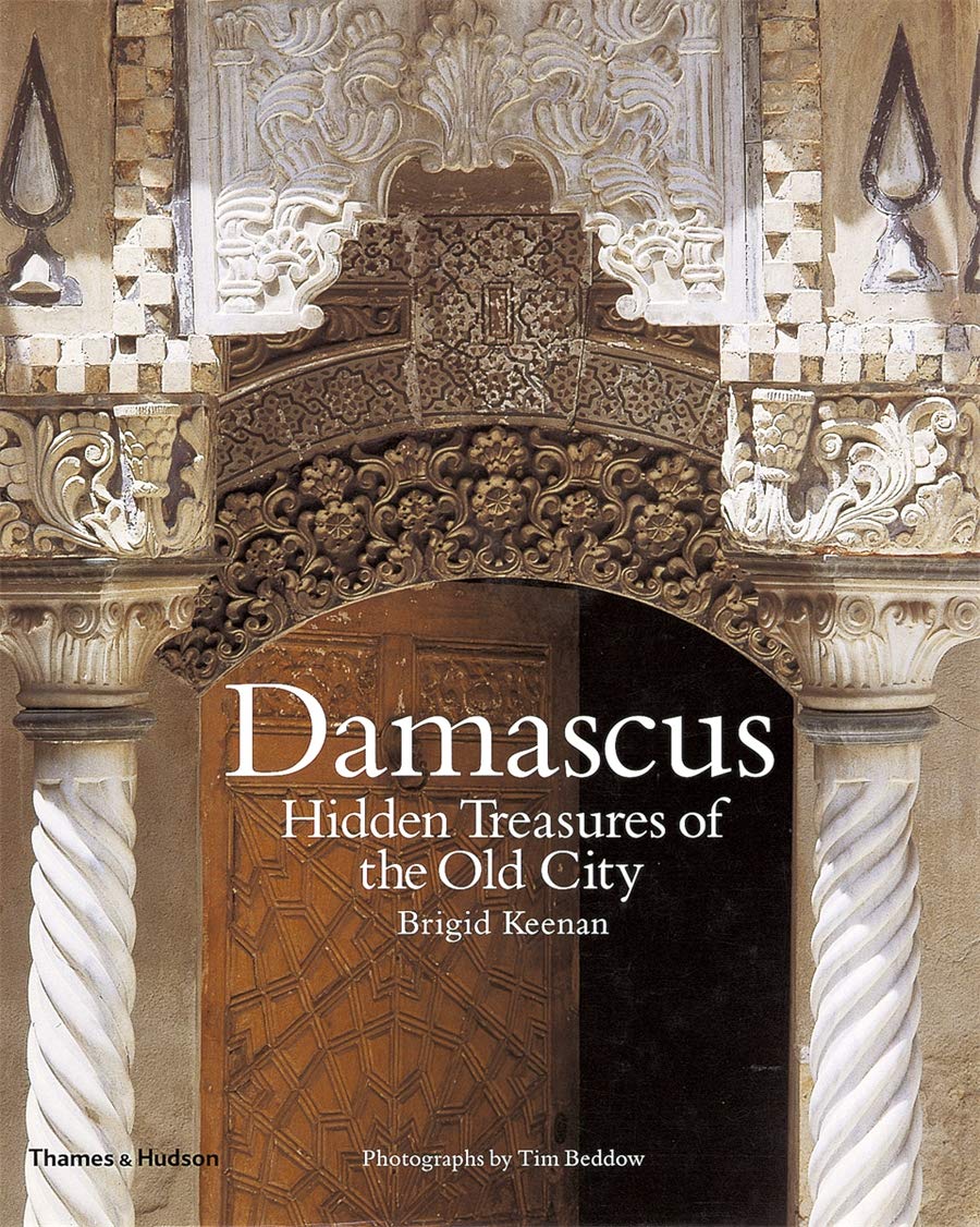 Damascus: Hidden Treasures of the Old City Social Sciences